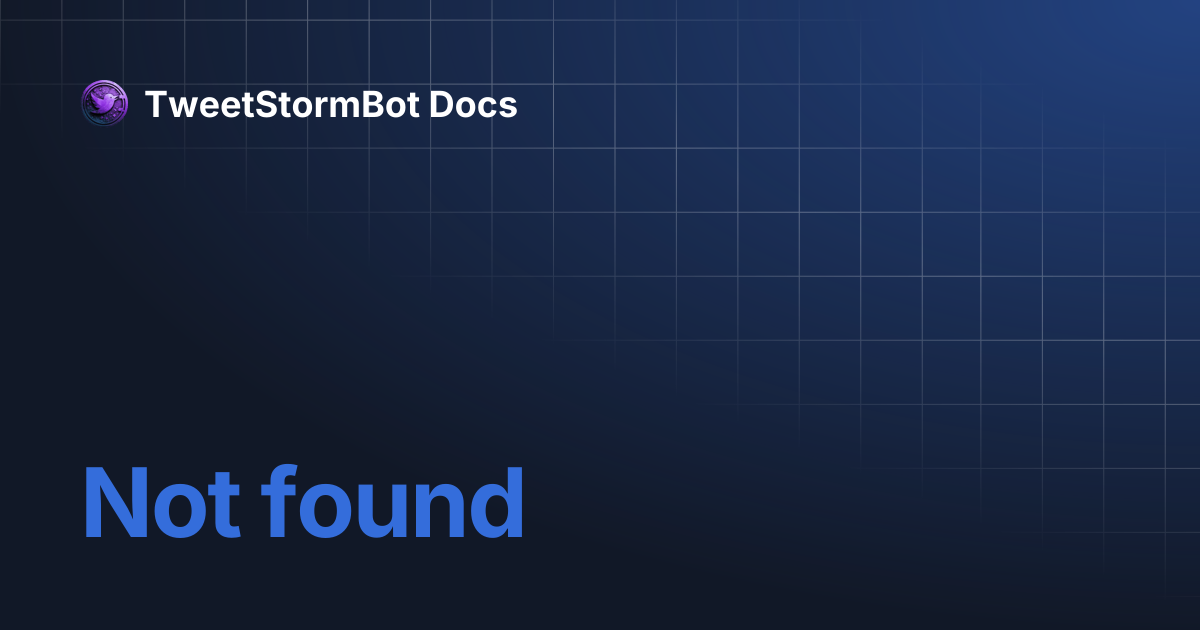 Settings | TweetStormBot Docs